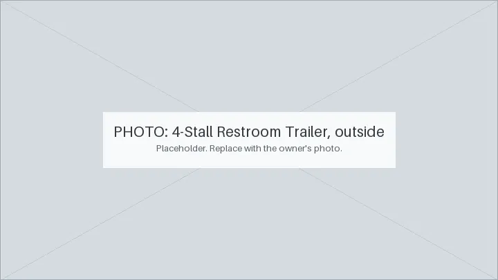 The 4-Stall Restroom Trailer, from the outside